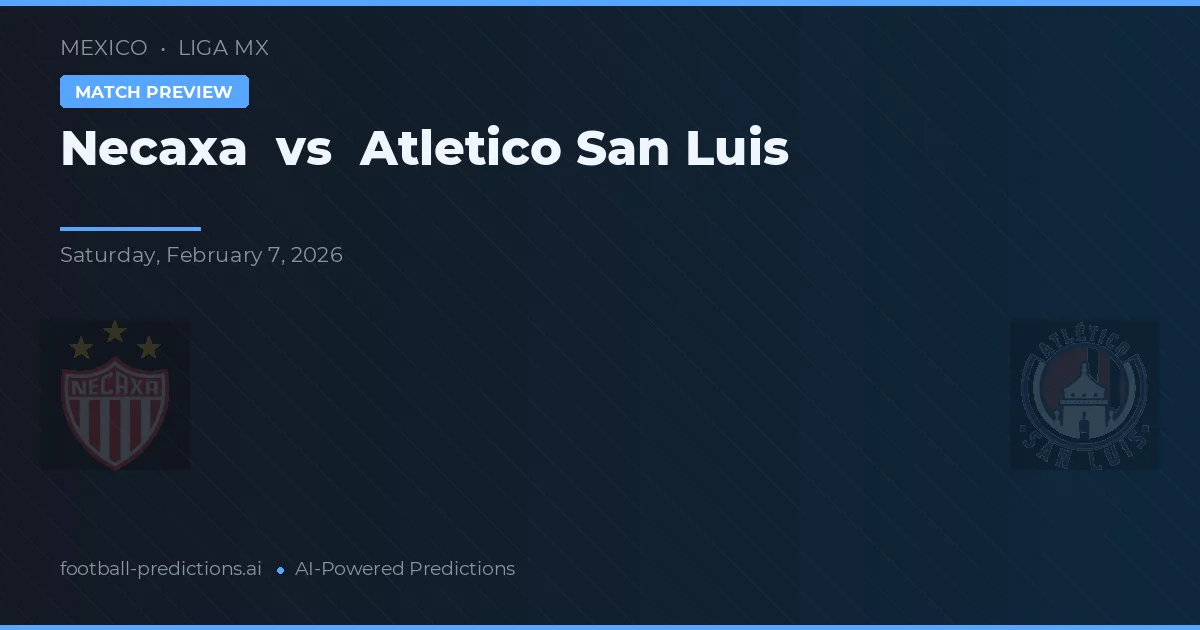 Necaxa vs Atlético San Luis — prognóstico e prévia do jogo