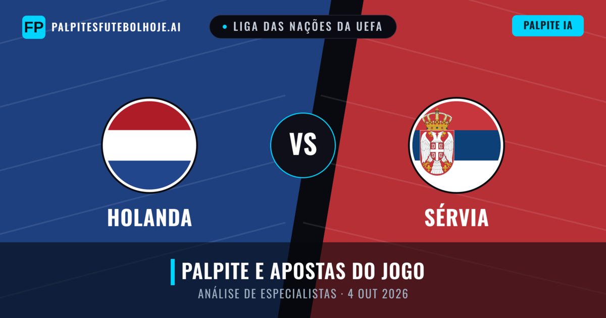 Holanda vs Sérvia — prognóstico e prévia do jogo