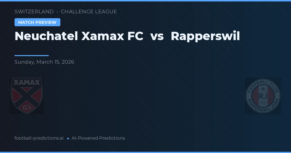 Neuchâtel Xamax vs Rapperswil — prognóstico e prévia do jogo