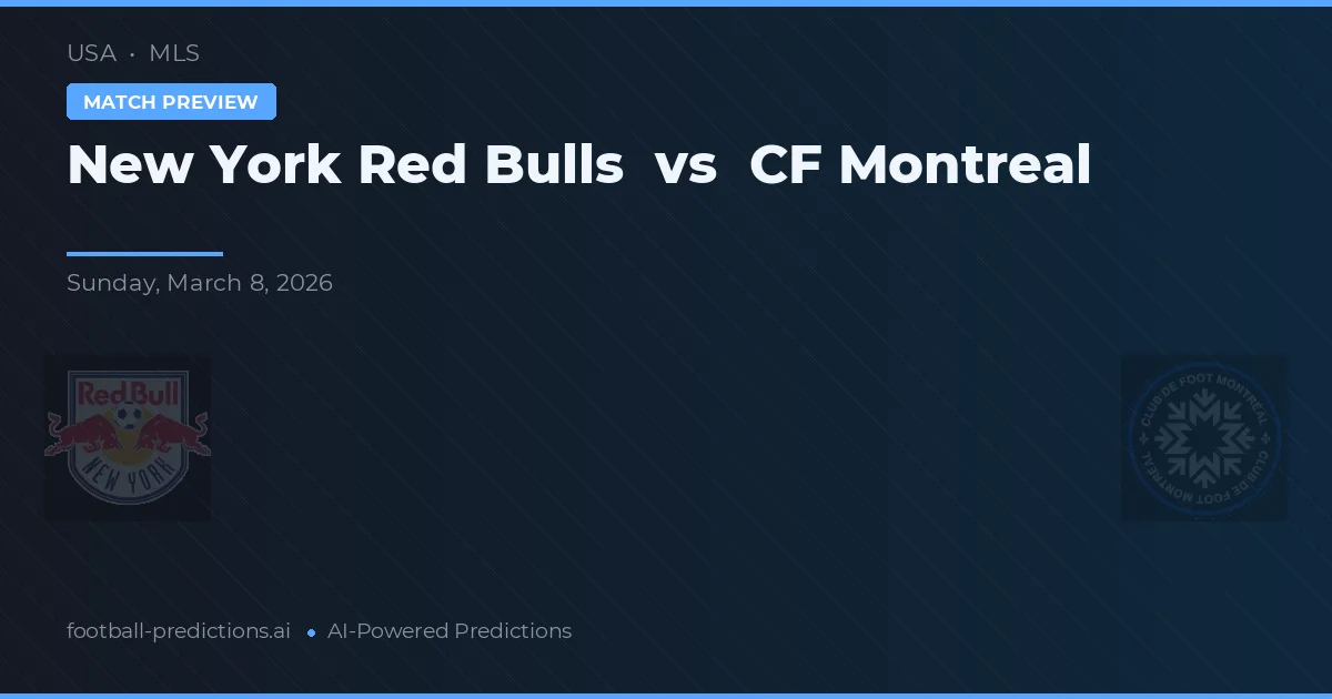New York Red Bulls vs CF Montreal — prognóstico e prévia do jogo