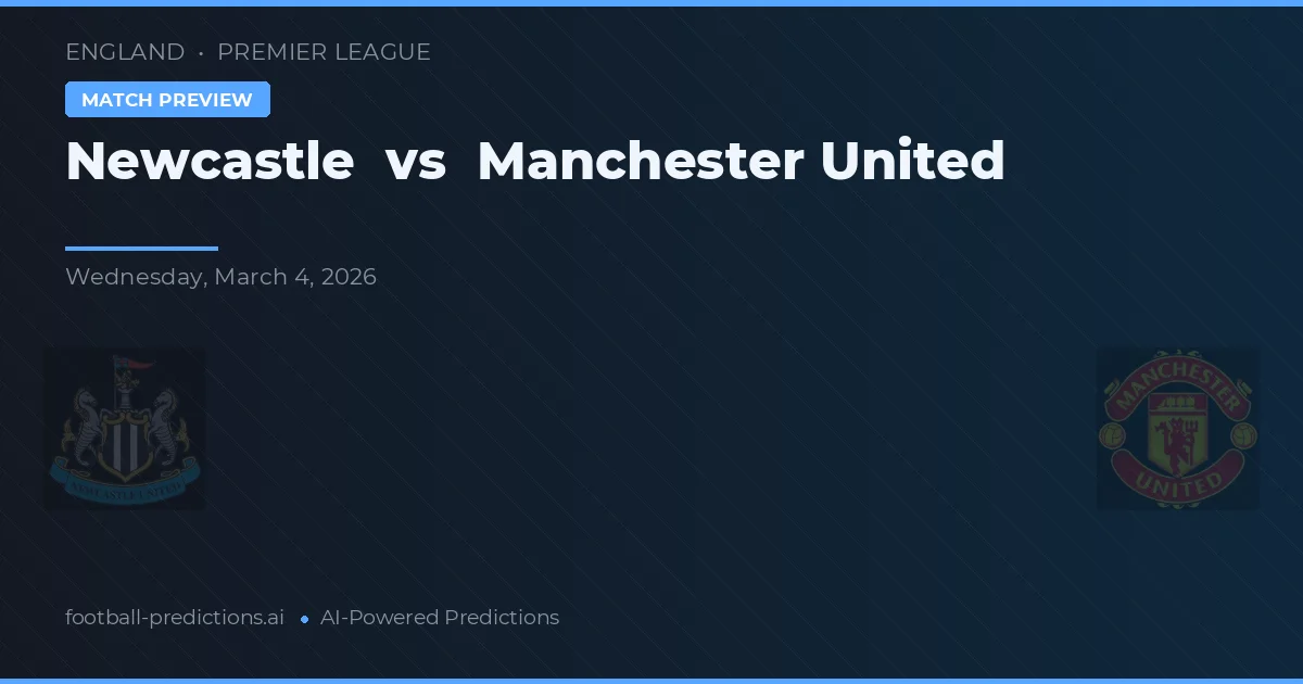 Newcastle vs Manchester United — prognóstico e prévia do jogo