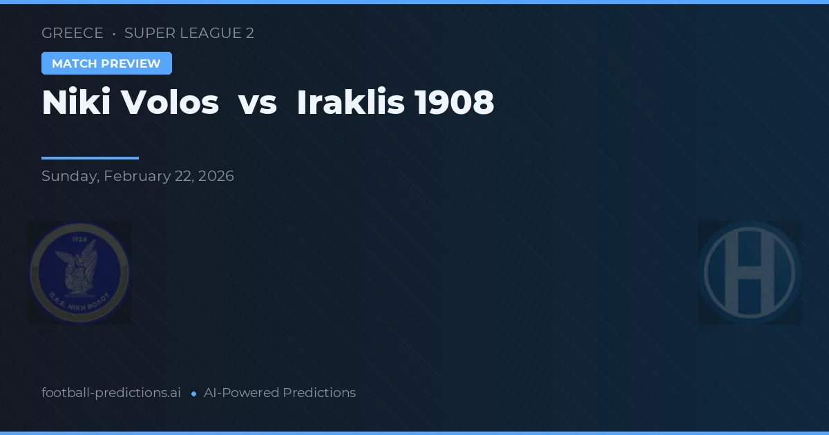 Niki Volos vs Iraklis 1908 — prognóstico e prévia do jogo