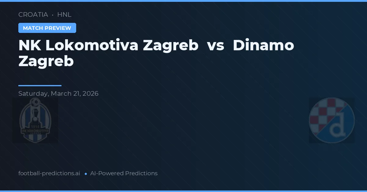 NK Lokomotiva Zagreb vs Dinamo Zagreb — prognóstico e prévia do jogo