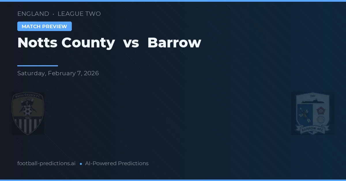Notts County vs Barrow — prognóstico e prévia do jogo