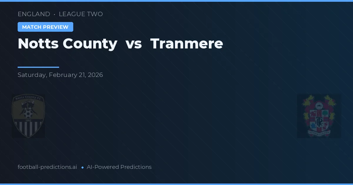 Notts County vs Tranmere — prognóstico e prévia do jogo