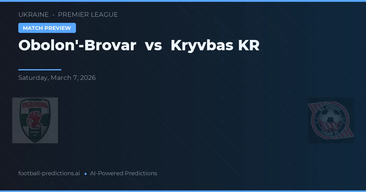 Obolon'-Brovar vs Kryvbas KR — prognóstico e prévia do jogo