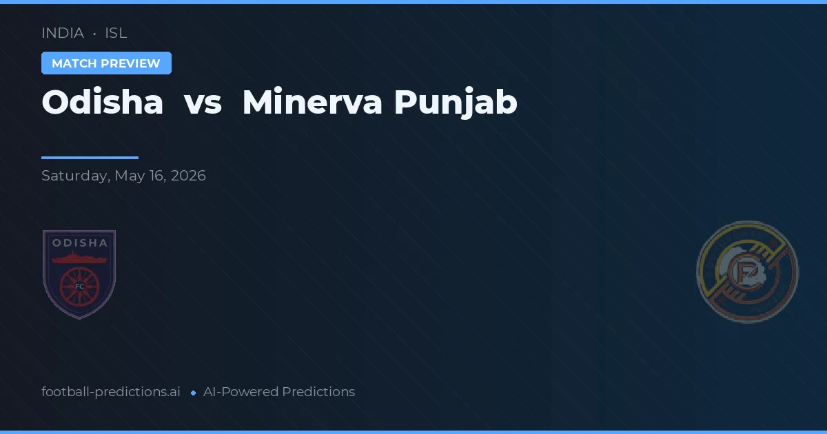 Odisha vs Minerva Punjab — prognóstico e prévia do jogo