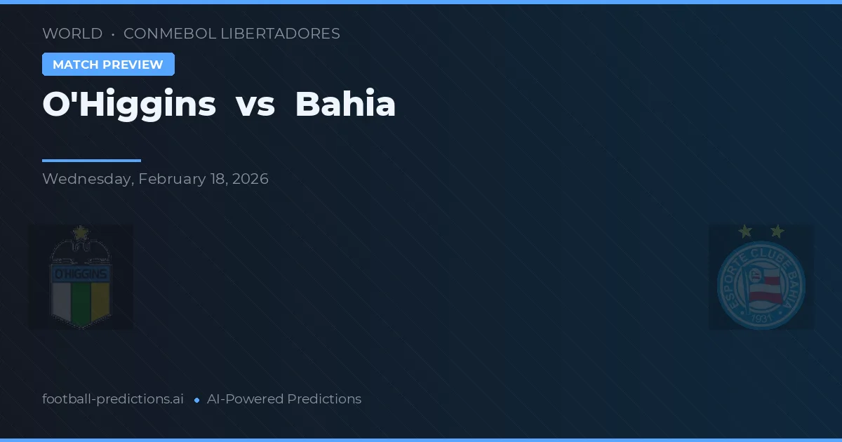 O'Higgins vs Bahia — prognóstico e prévia do jogo