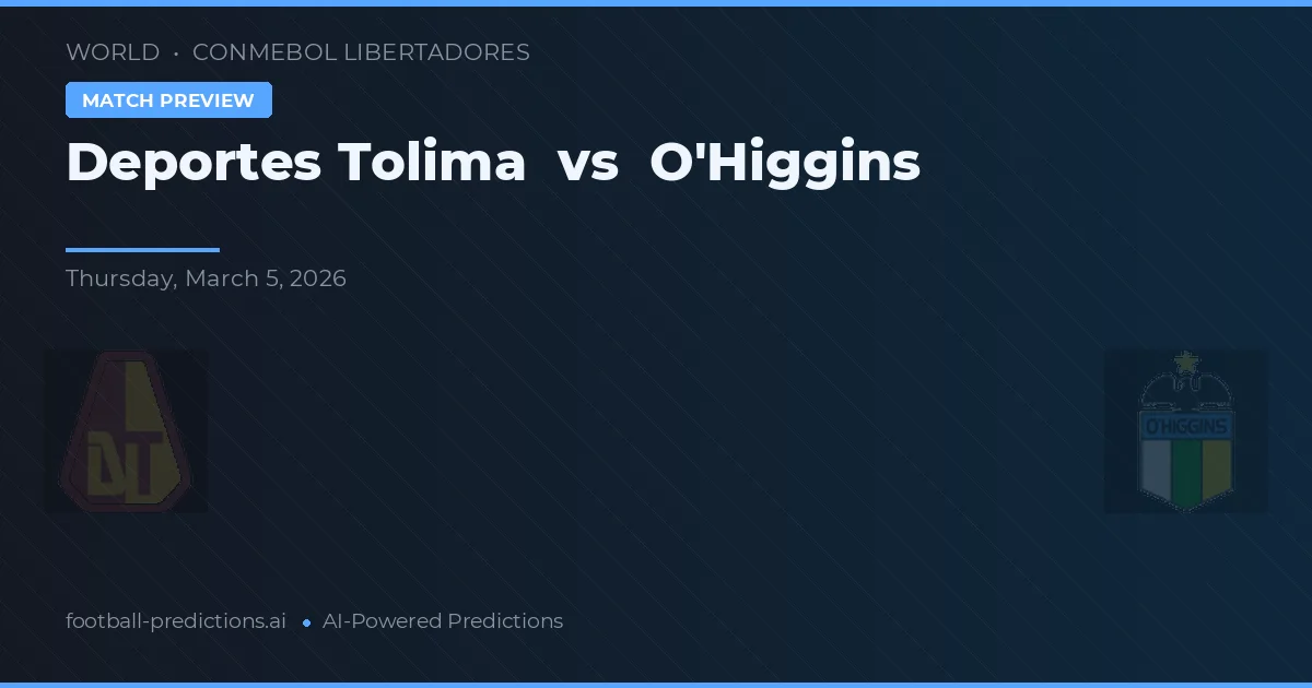 Deportes Tolima vs O'Higgins — prognóstico e prévia do jogo