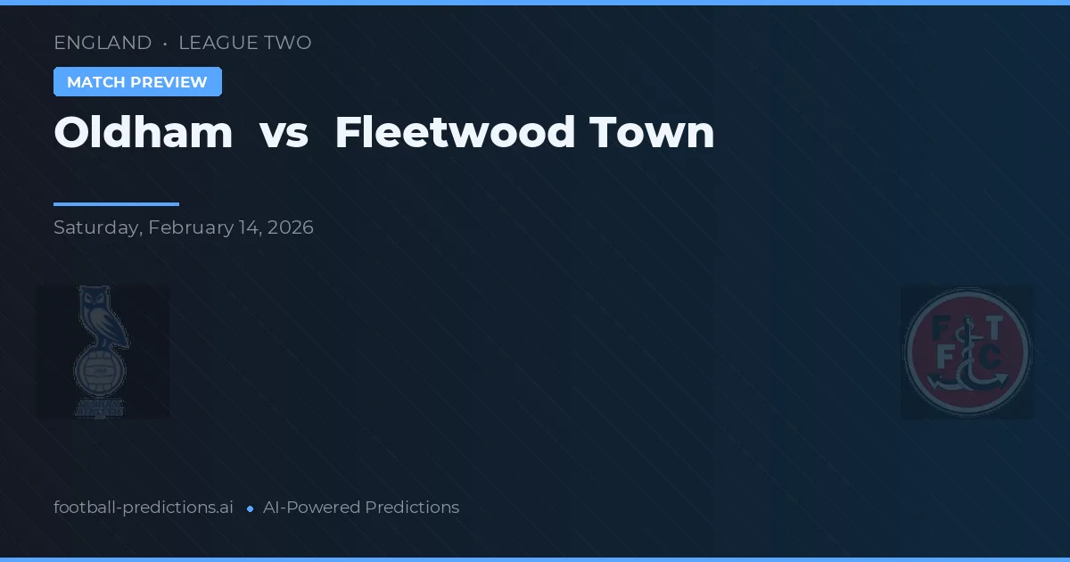Oldham vs Fleetwood Town — prognóstico e prévia do jogo