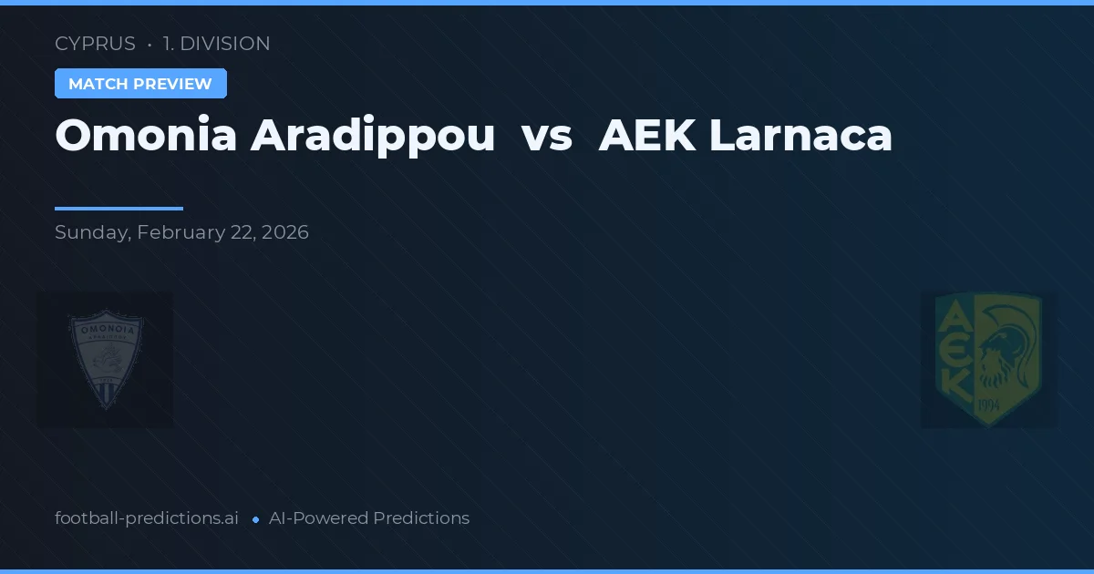 Omonia Aradippou vs AEK Larnaca — prognóstico e prévia do jogo