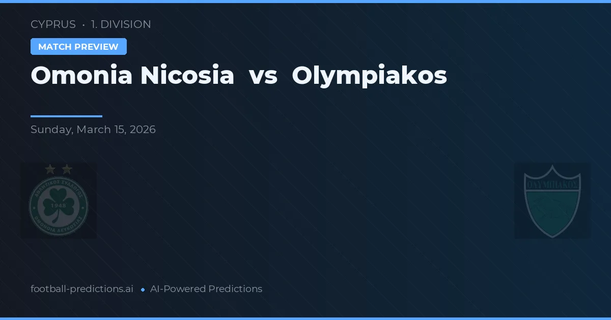 Omonia Nicosia vs Olympiakos Nicosia — prognóstico e prévia do jogo