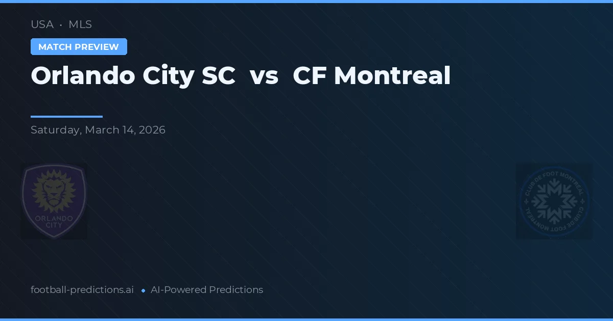 Orlando City SC vs CF Montreal — prognóstico e prévia do jogo