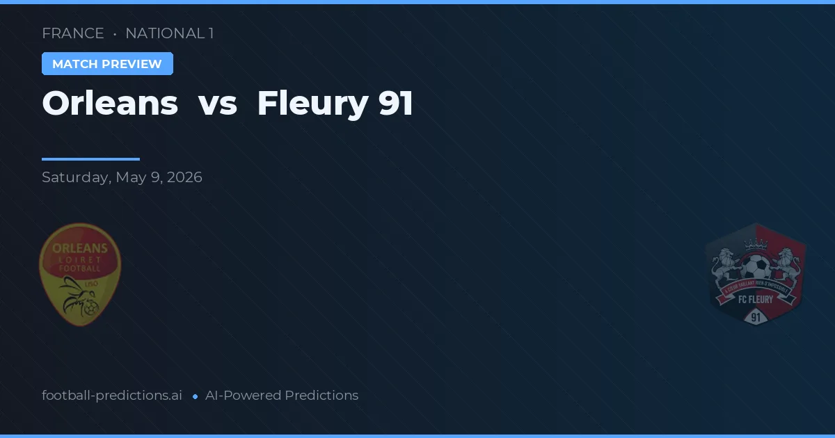 Orleans vs Fleury 91 — prognóstico e prévia do jogo