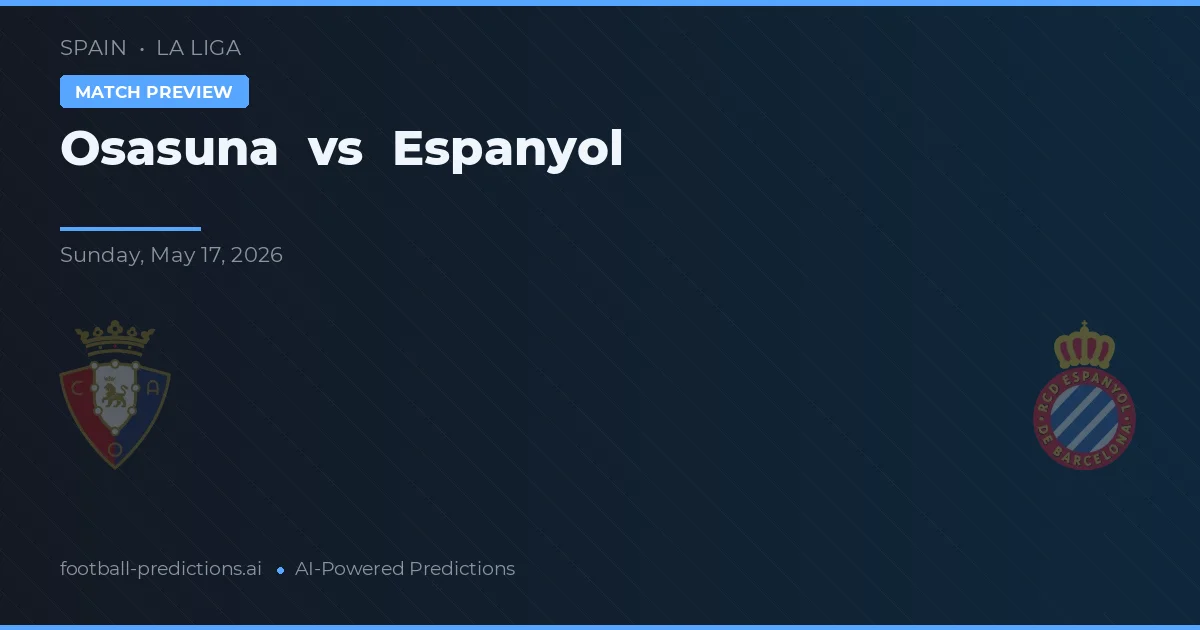 Osasuna vs Espanyol — prognóstico e prévia do jogo