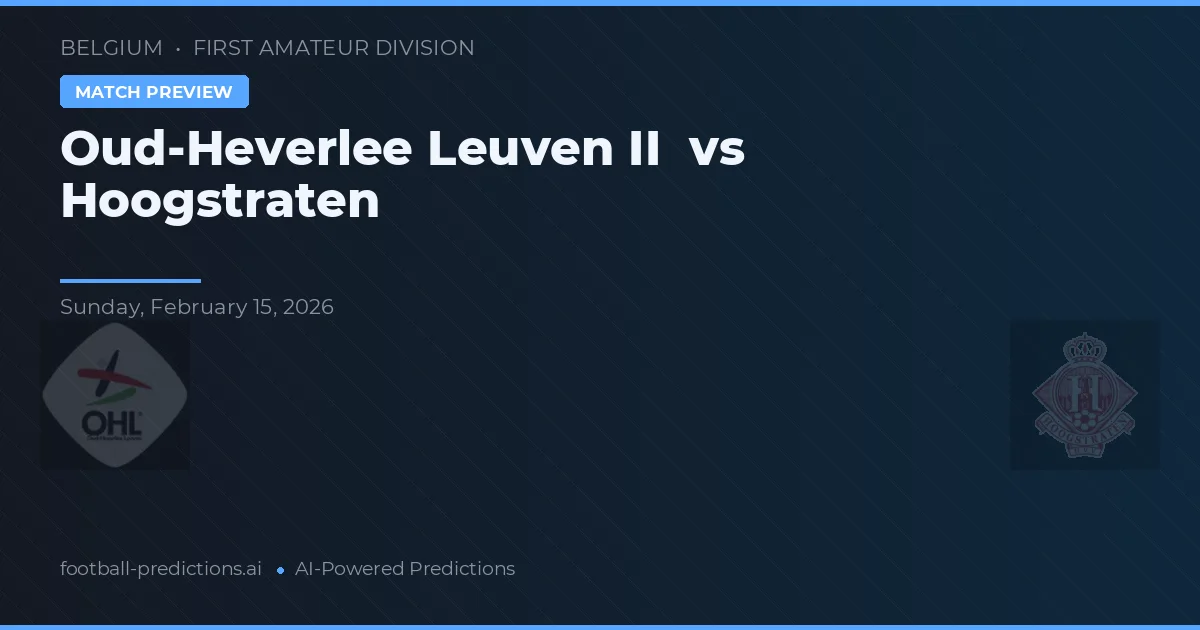 Oud-Heverlee Leuven II vs Hoogstraten — prognóstico e prévia do jogo