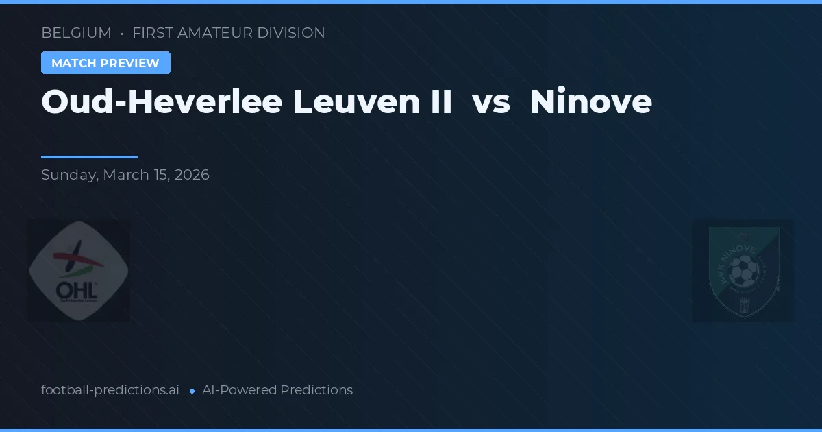 Oud-Heverlee Leuven II vs Ninove — prognóstico e prévia do jogo