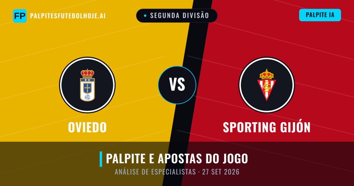 Oviedo vs Sporting Gijón — prognóstico e prévia do jogo