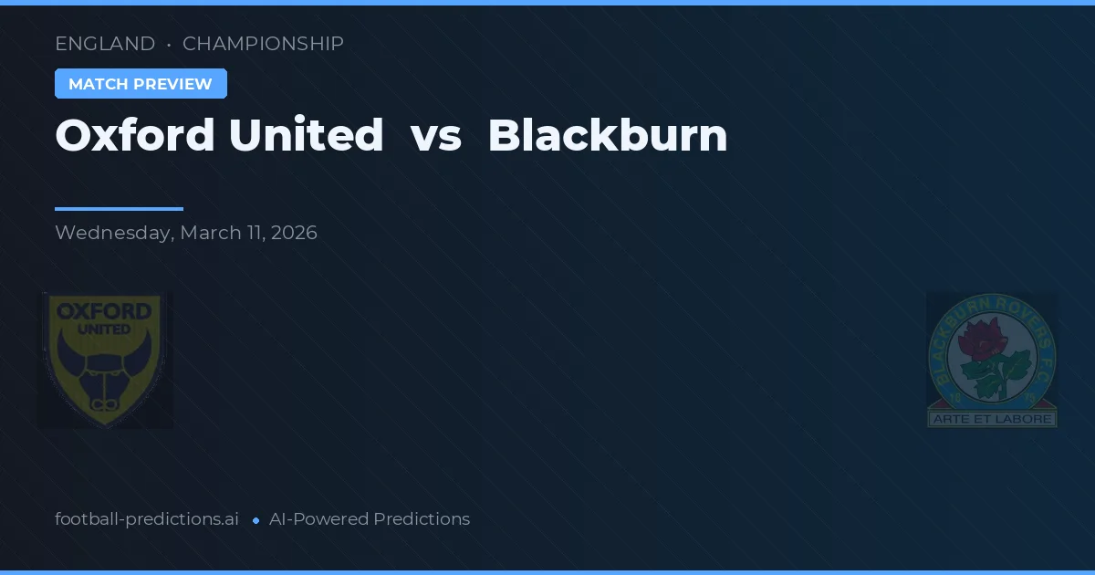 Oxford United vs Blackburn — prognóstico e prévia do jogo