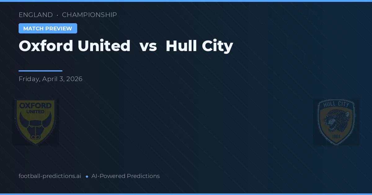Oxford United vs Hull City — prognóstico e prévia do jogo