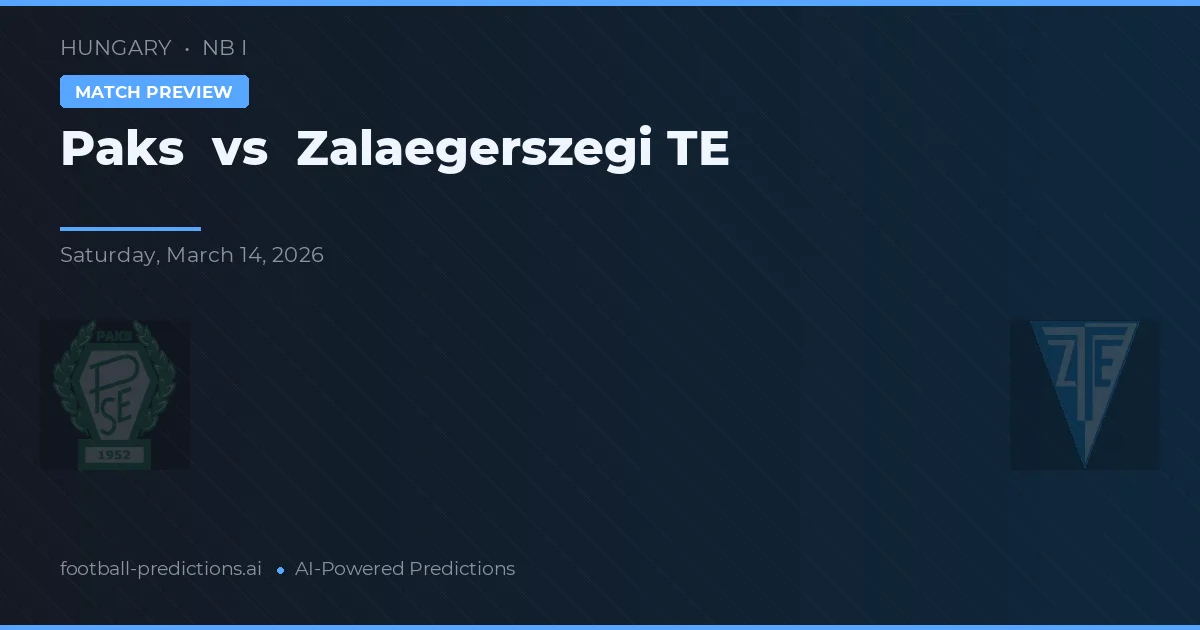 Paks vs Zalaegerszegi TE — prognóstico e prévia do jogo