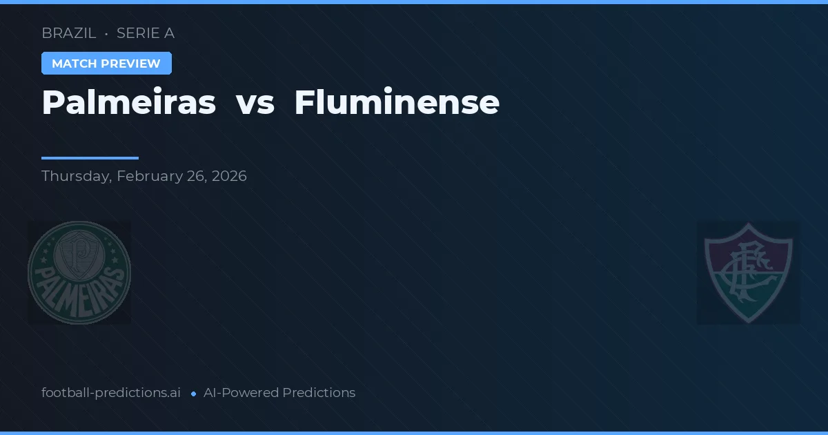 Palmeiras vs Fluminense — prognóstico e prévia do jogo