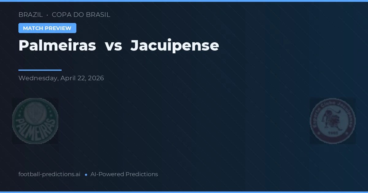 Palmeiras vs Jacuipense — prognóstico e prévia do jogo