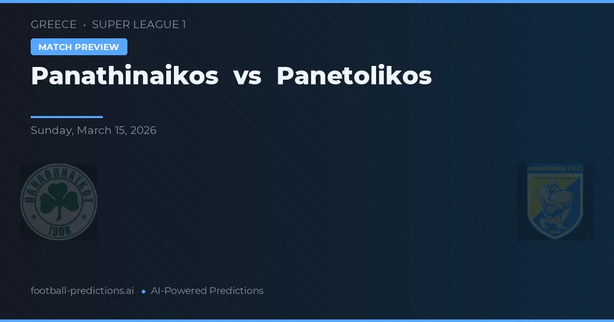 Panathinaikos vs Panetolikos — prognóstico e prévia do jogo