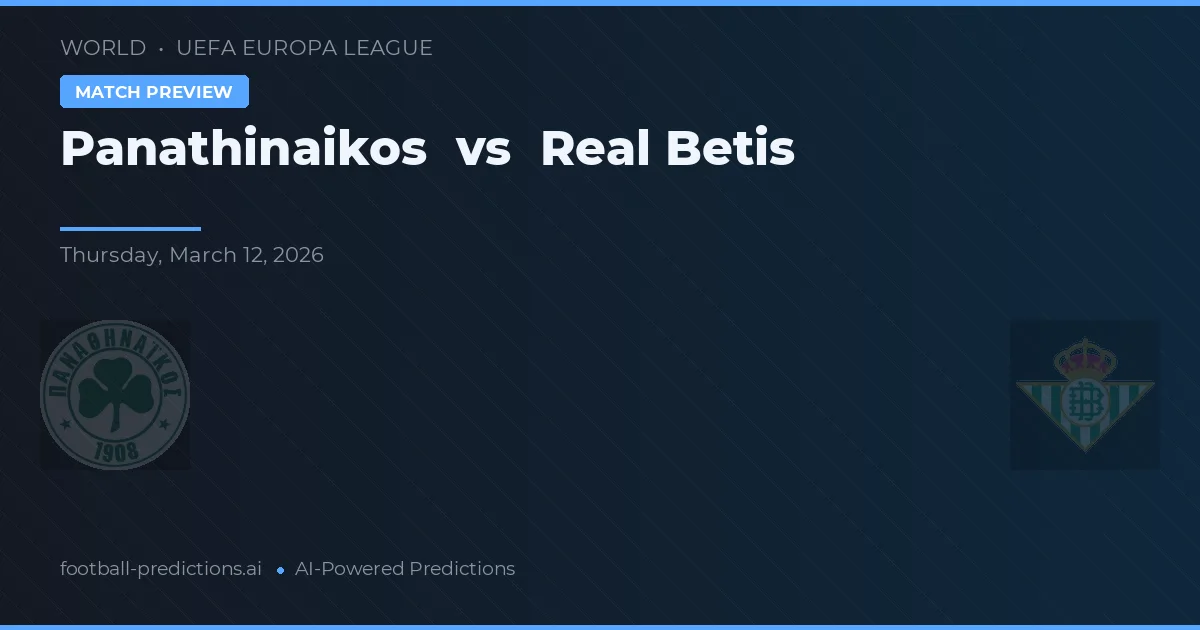 Panathinaikos vs Real Betis — prognóstico e prévia do jogo