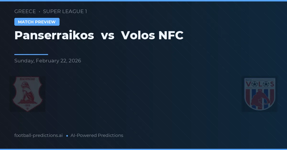 Panserraikos vs Volos NFC — prognóstico e prévia do jogo