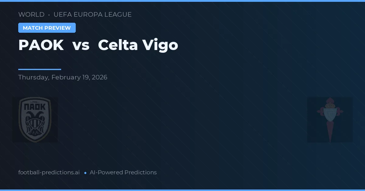 PAOK vs Celta de Vigo — prognóstico e prévia do jogo