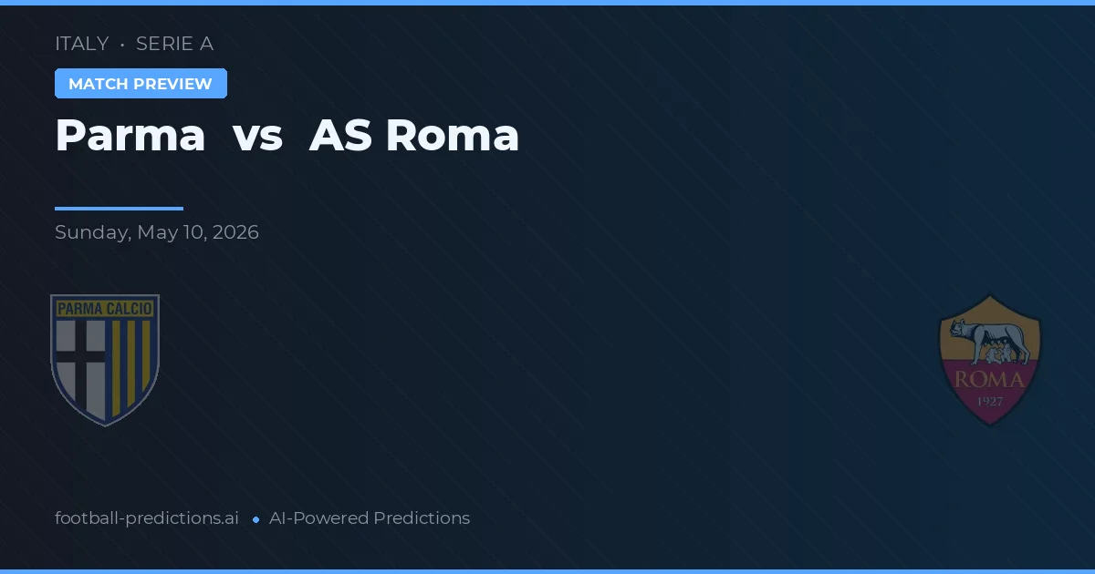 Parma vs AS Roma — prognóstico e prévia do jogo