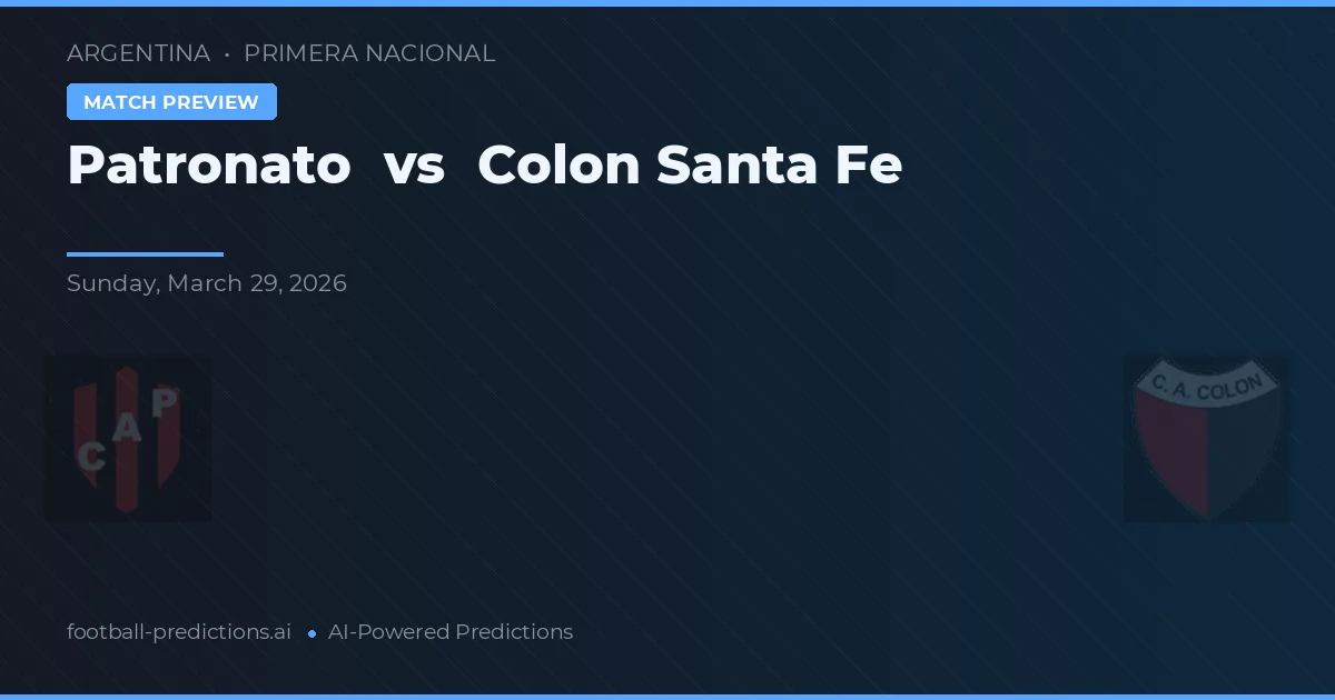 Patronato vs Colón Santa Fe — prognóstico e prévia do jogo