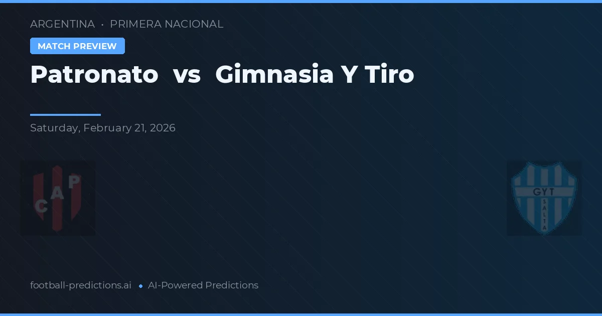 Patronato vs Gimnasia y Tiro — prognóstico e prévia do jogo