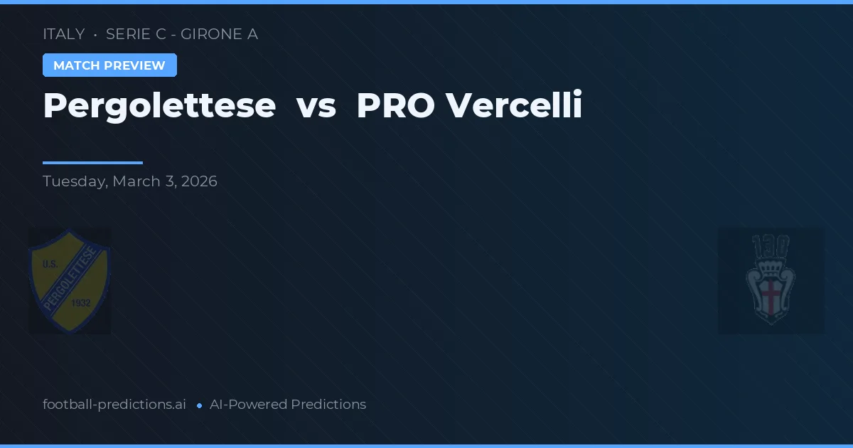 Pergolettese vs Vercelli — prognóstico e prévia do jogo
