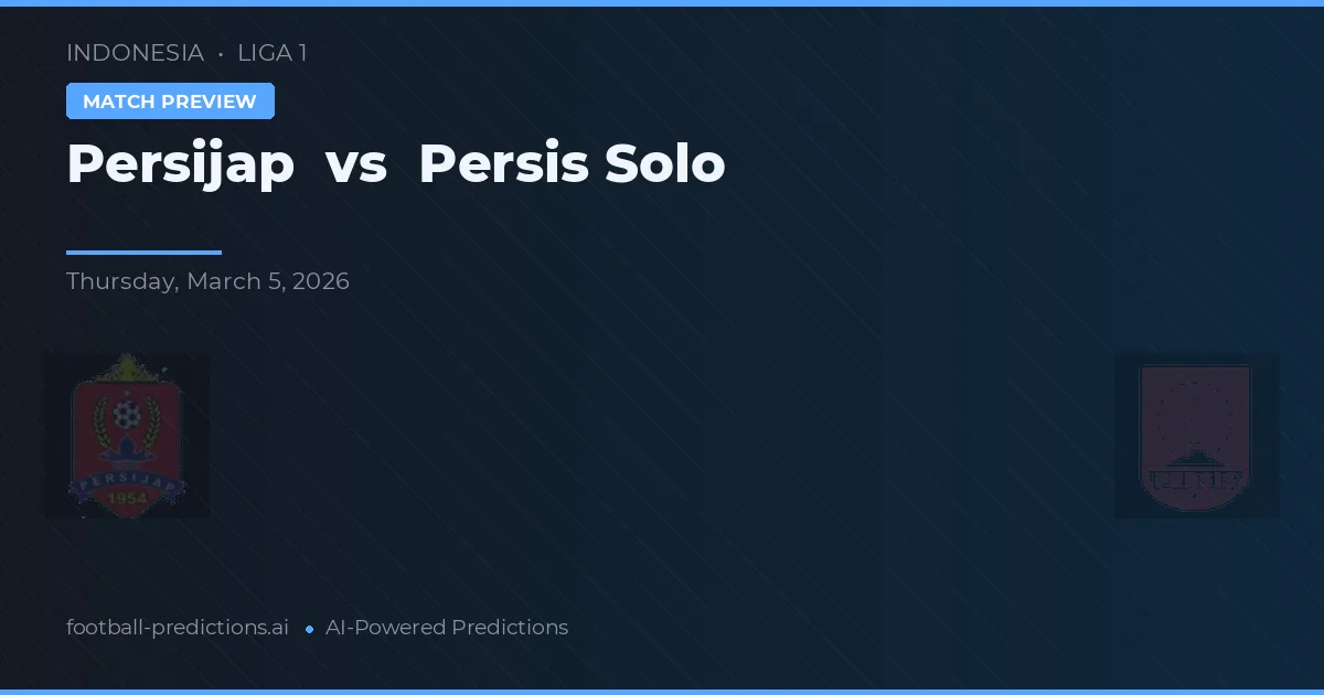 Persijap vs Persis Solo — prognóstico e prévia do jogo