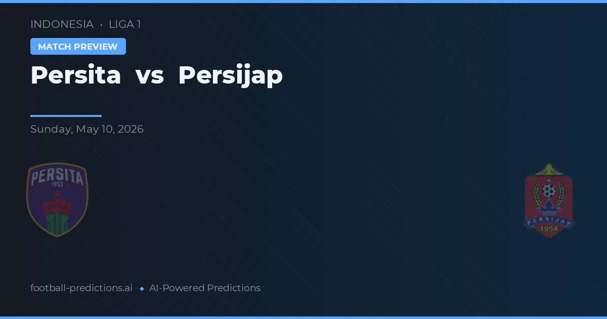 Persita vs Persijap — prognóstico e prévia do jogo