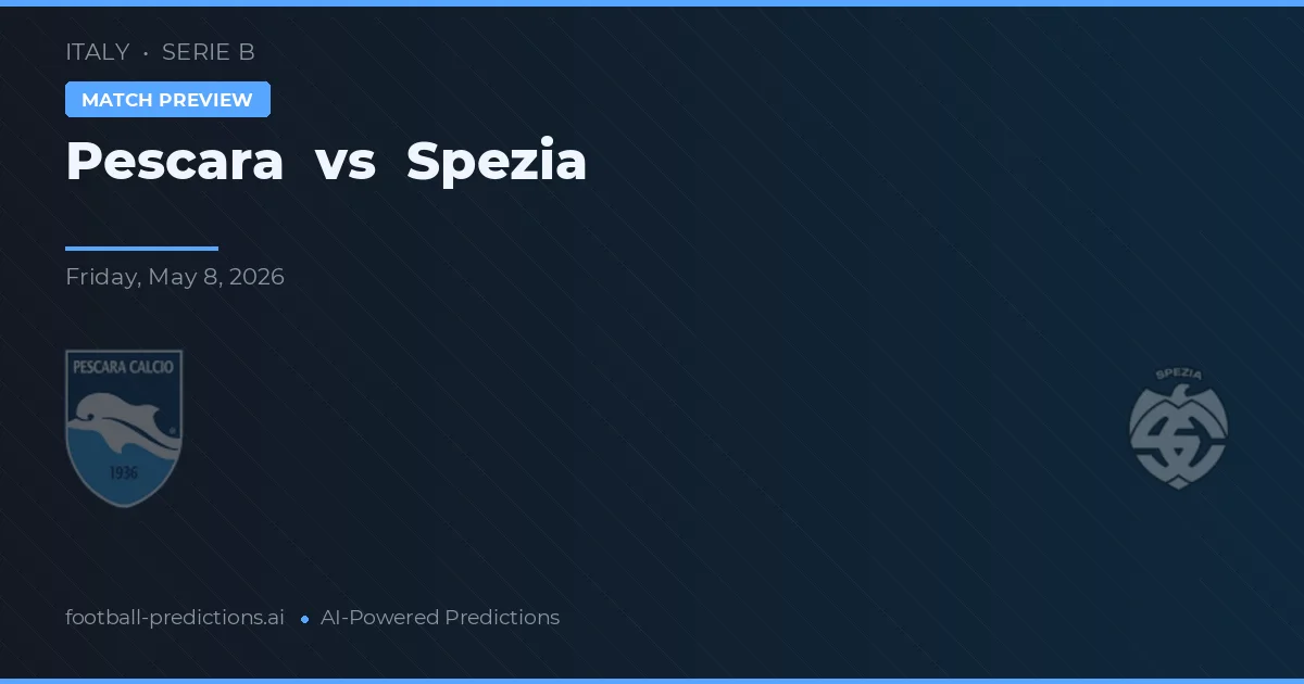 Pescara vs Spezia — prognóstico e prévia do jogo