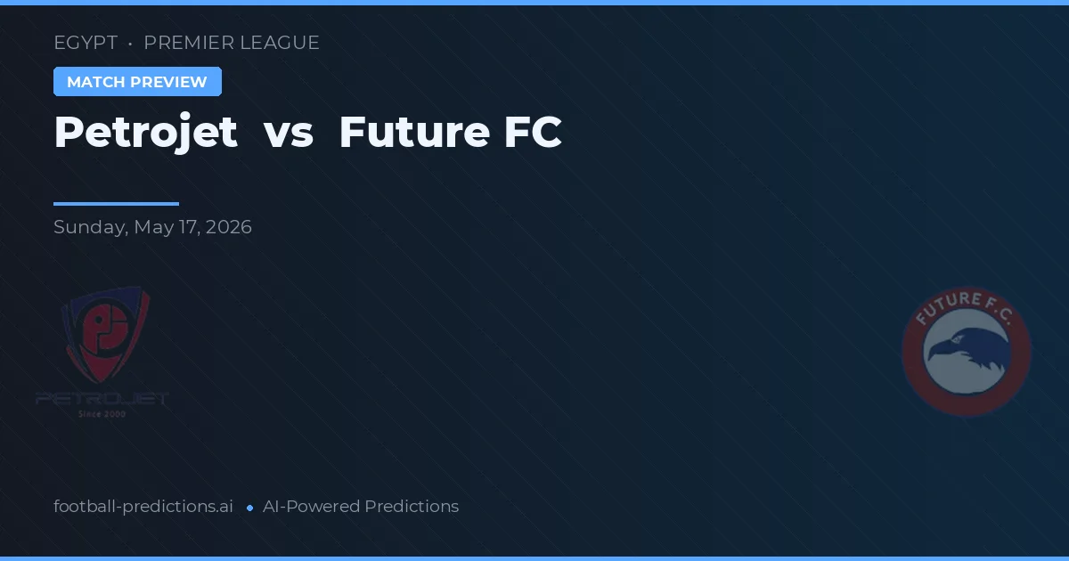 Petrojet vs Future FC — prognóstico e prévia do jogo