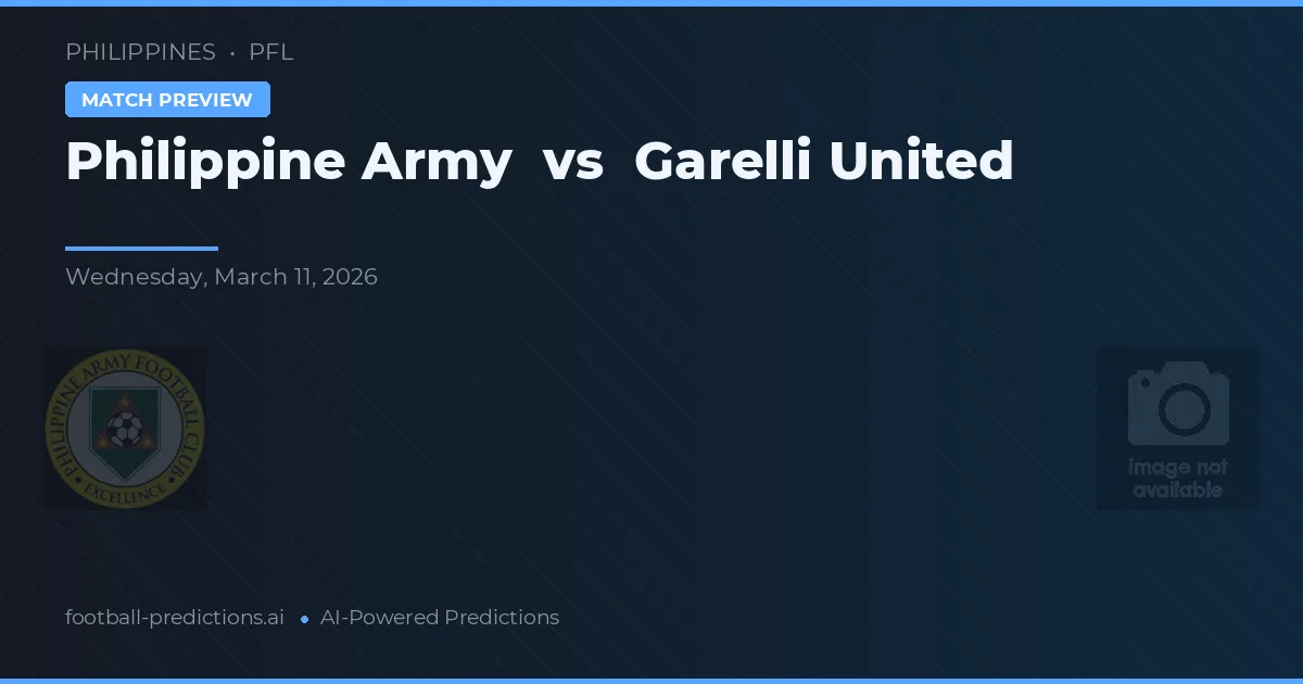 Exército Filipino vs Garelli United — prognóstico e prévia do jogo