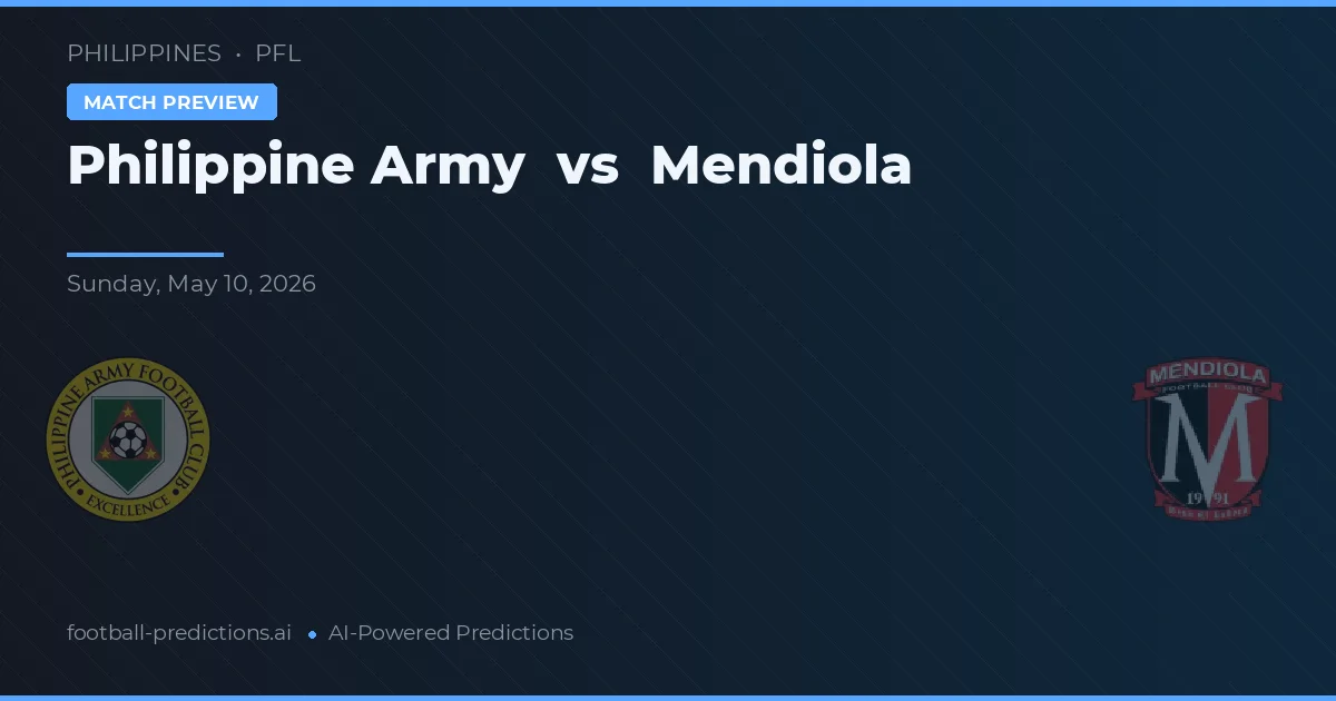 Exército Filipino vs Mendiola — prognóstico e prévia do jogo