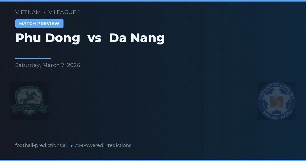 Phú Đông vs Đà Nẵng — prognóstico e prévia do jogo