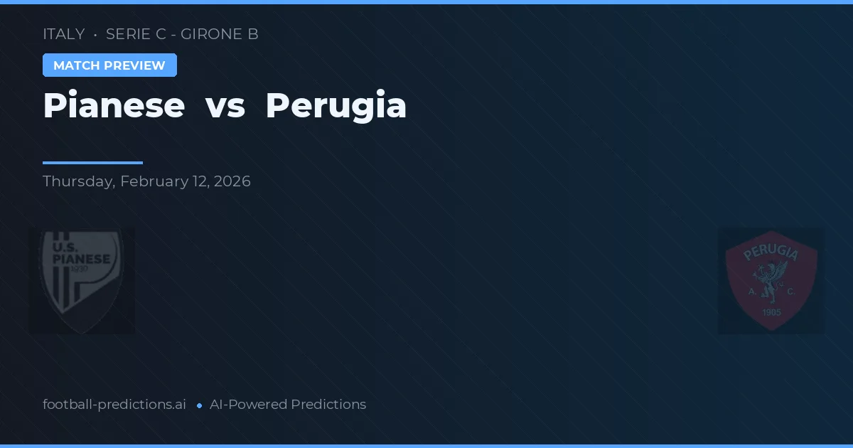 Pianese vs Perugia — prognóstico e prévia do jogo