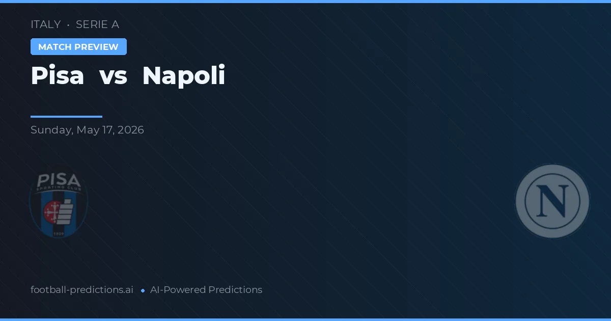 Pisa vs Napoli — prognóstico e prévia do jogo