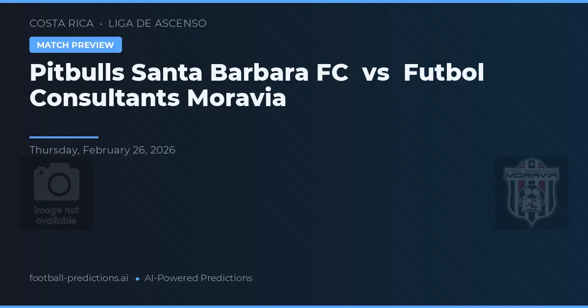 Pitbulls Santa Barbara FC vs Consultores de Fútbol Moravia — prognóstico e prévia do jogo