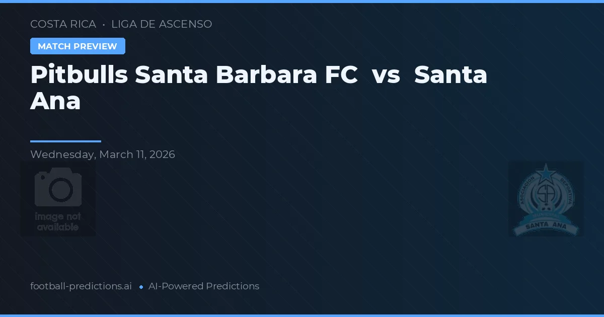 Pitbulls Santa Barbara FC vs Santa Ana — prognóstico e prévia do jogo