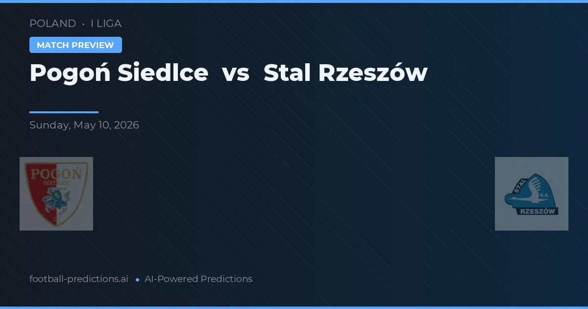 Pogoń Siedlce vs Stal Rzeszów — prognóstico e prévia do jogo