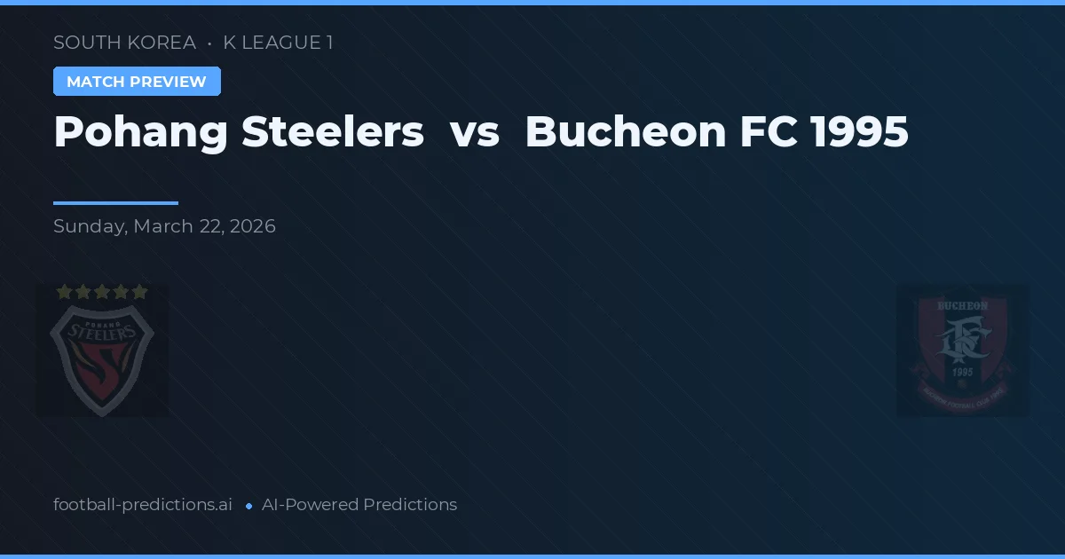 Pohang Steelers vs Bucheon FC 1995 — prognóstico e prévia do jogo