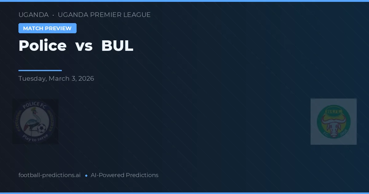Police vs BUL — prognóstico e prévia do jogo