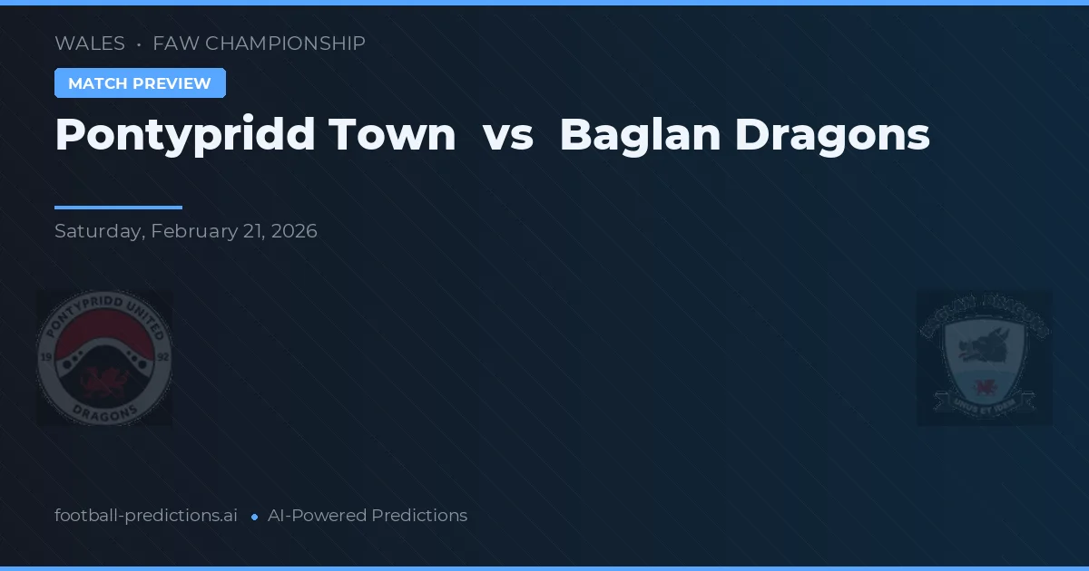 Pontypridd Town vs Dragões de Baglan — prognóstico e prévia do jogo